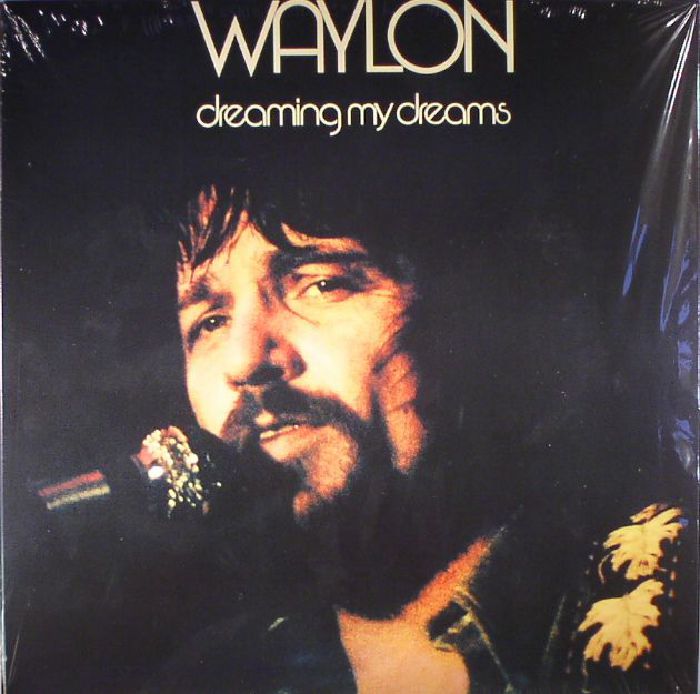 Waylon Jennings Dreaming My Dreams