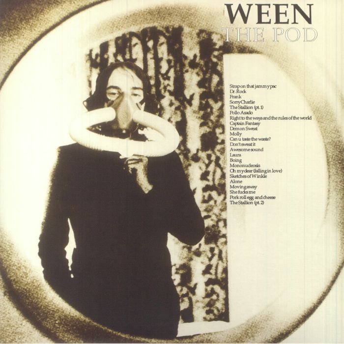 Ween The Pod (Fuscus Edition)