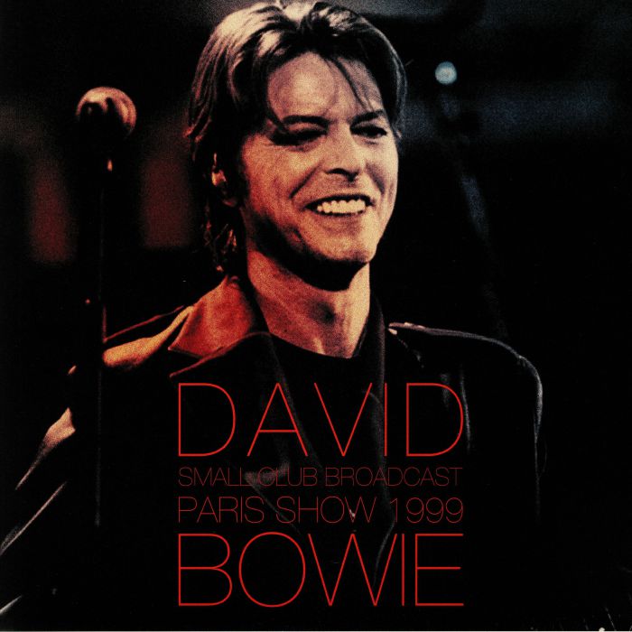David Bowie Small Club Broadcast: Paris Show 1999