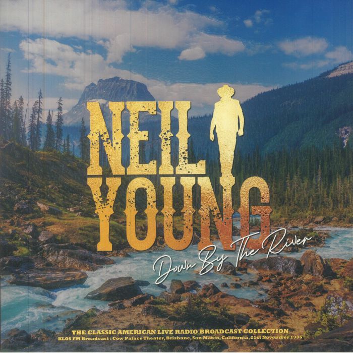 Neil Young Down By The River: Cow Palace Theater 1986