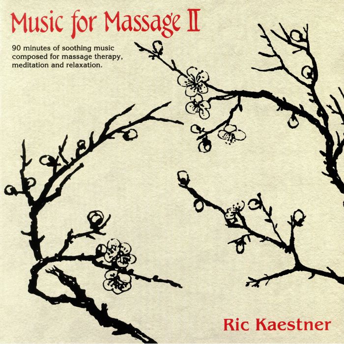 Ric Kaestner Music For Massage II