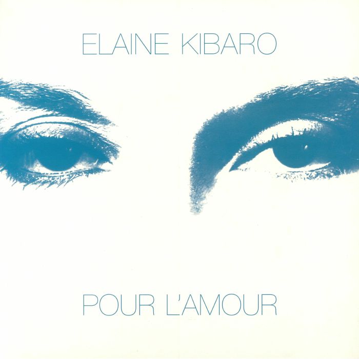 Elaine Kibaro Pour LAmour