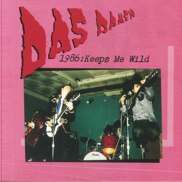 Das Damen 1986: Keeps Me Wild