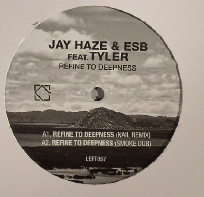 Jay Haze | Esb | Tyler Refine To Deepness