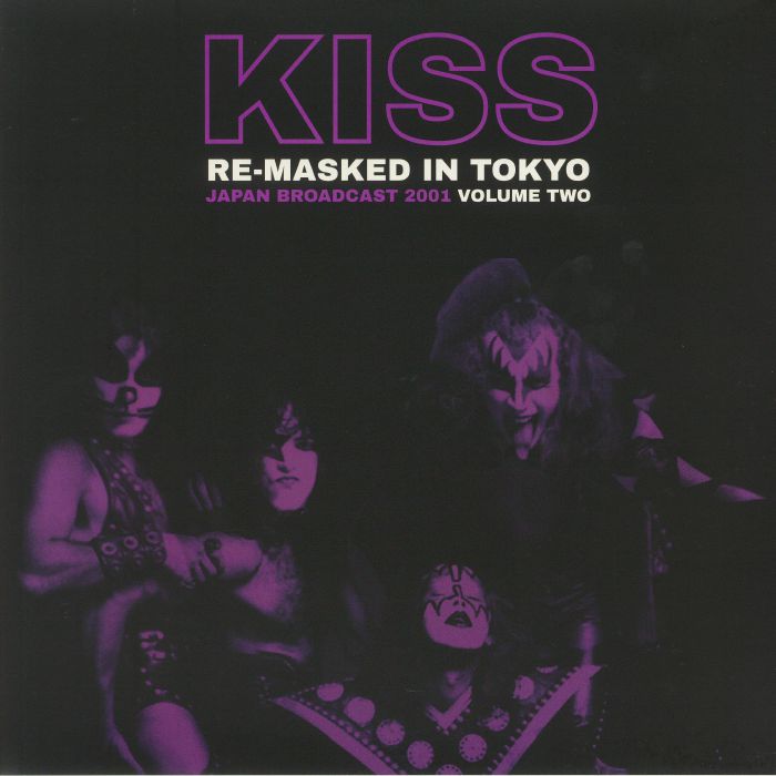 Kiss Re Masked In Tokyo: Japan Broadcast 2001 Volume Two