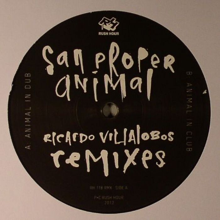 San Proper Animal (Ricardo Villalobos remixes)