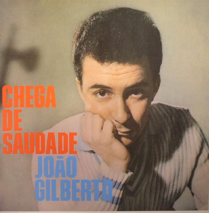 Joao Gilberto – Chega De Saudade (reissue) vinyl cover