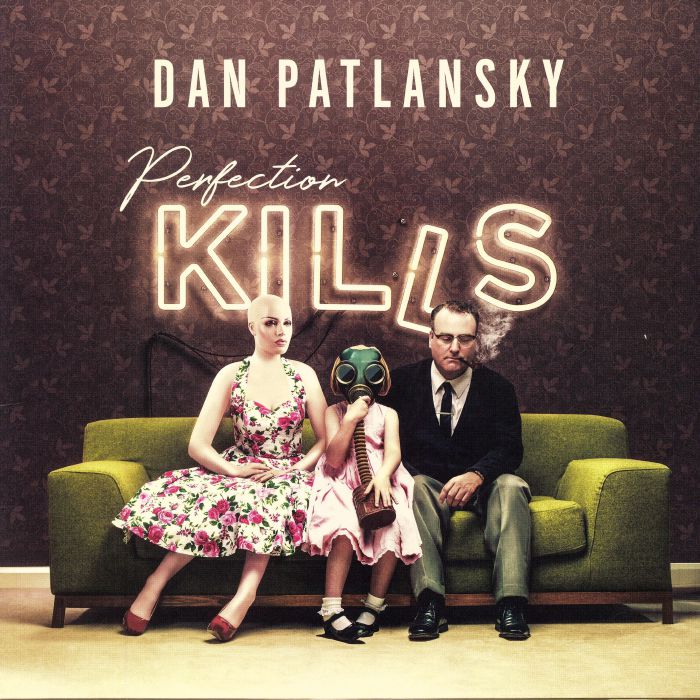 Dan Patlansky Perfection Kills