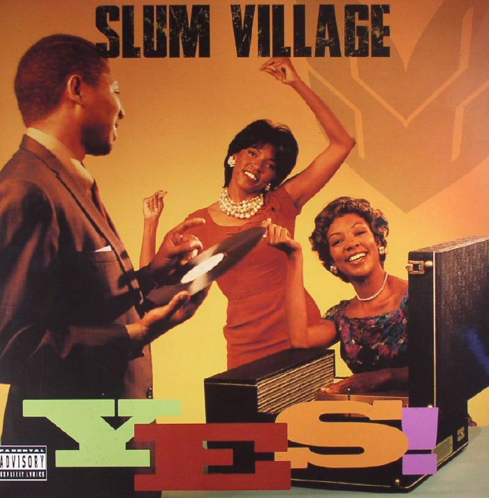 Slum Village Yes!