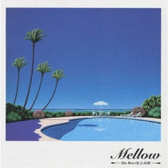 Various Artists Mellow: The Best Of J AOR (Japanese Edition)