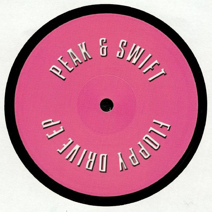 Peak and Swift Floppy Drive EP