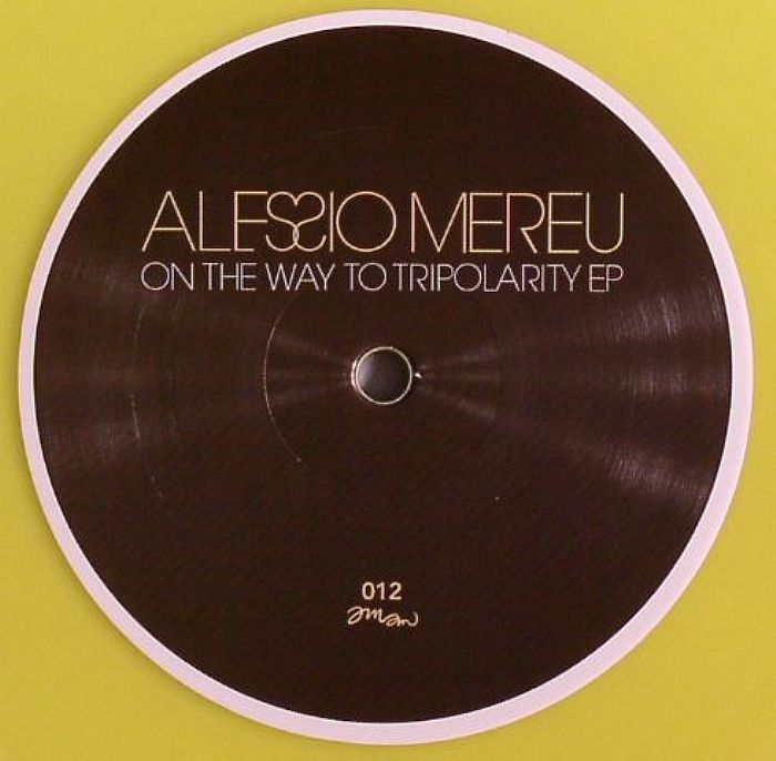 Alessio Mereu On The Way To Tripolarity EP