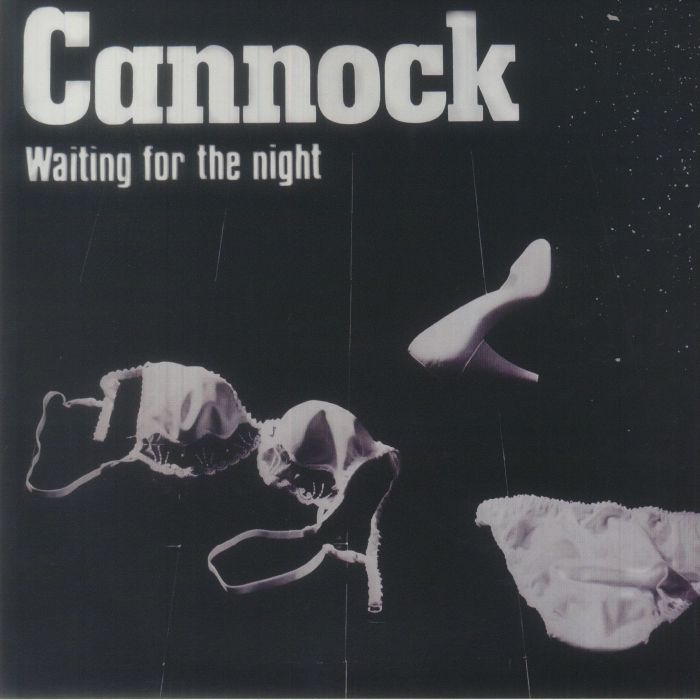 Cannock Waiting For The Night