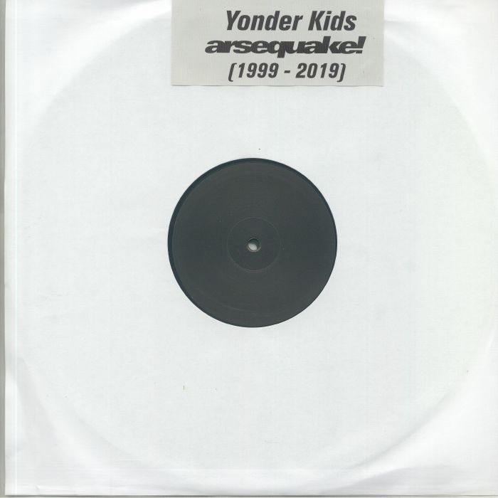 Yonder Kids Arsequake! 1999 2009