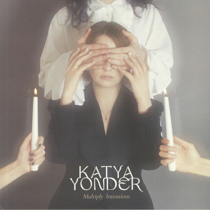 Katya Yonder Multiply Intentions