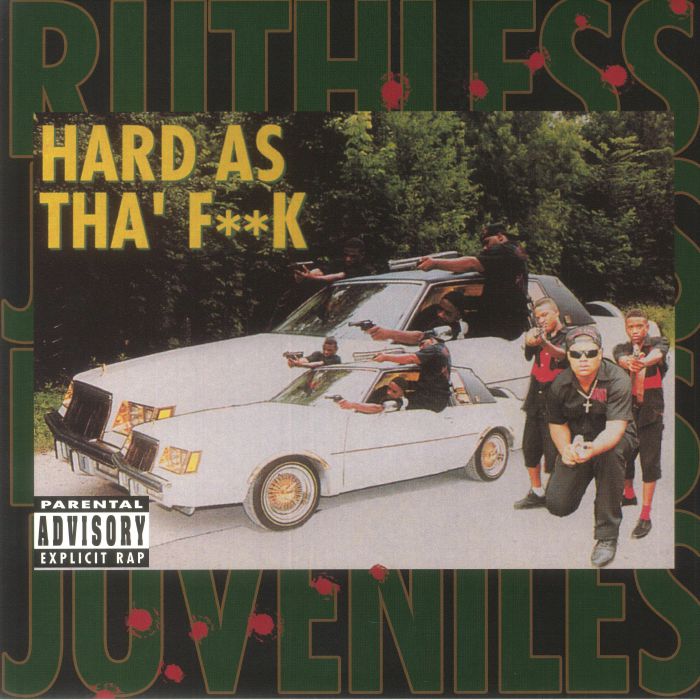 Ruthless Juveniles – Hard As Tha Fuck vinyl cover