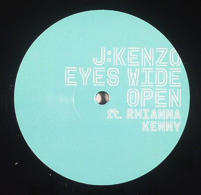 J Kenzo | Rhianna Kenny Eyes Wide Open (remixes)