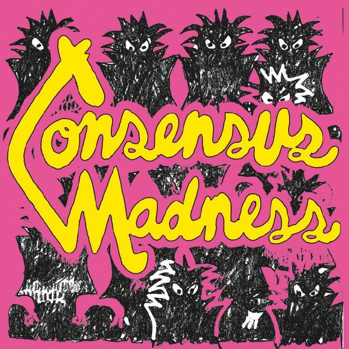 Consensus Madness Vinyl